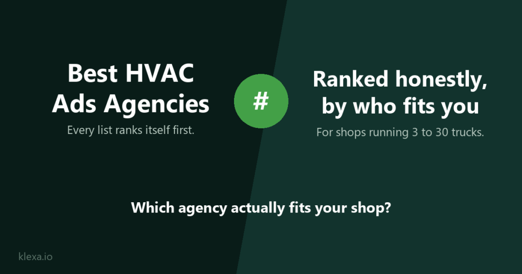 Best Google Ads agencies for HVAC contractors in 2026, ranked by fit for 3 to 30 truck shops